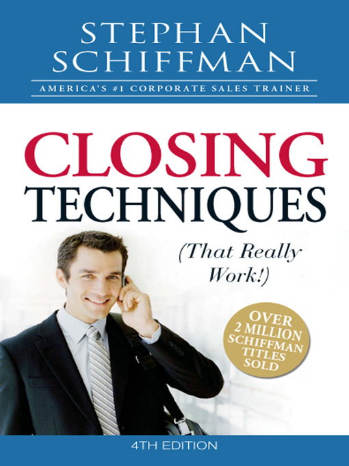 Title details for Closing Techniques (That Really Work!) by Stephan Schiffman - Available